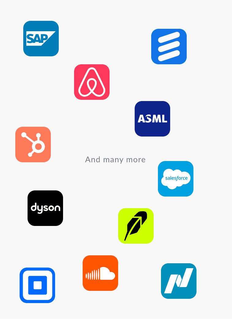 Trusted by SAP, Ericsson, Airbnb, HubSpot, ASML, Dyson, Salesforce, Robinhood, SoundCloud, Square, Nasdaq and many more