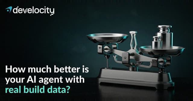 How much better is your AI agent with real build data?